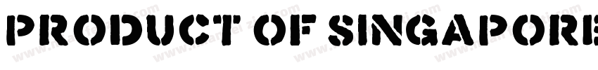 PRODUCT OF SINGAPORE字体转换